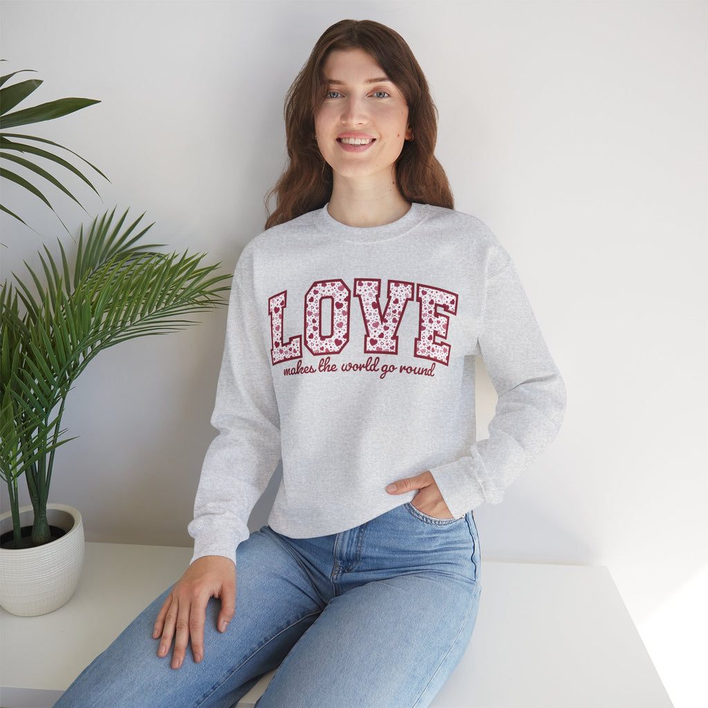 Valentine's Day Sweatshirt - LOVE: makes the world go round