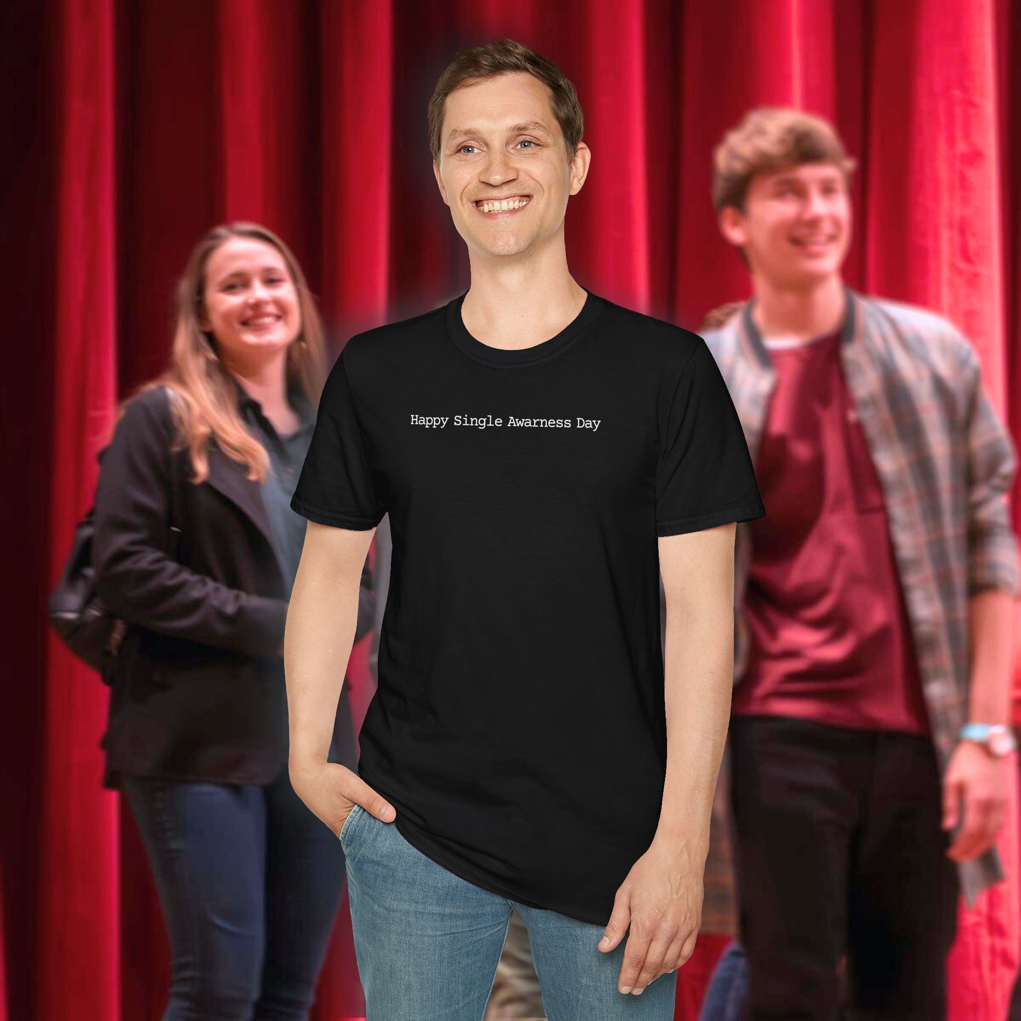 Happy Single Awareness Day T-Shirt — Funny Anti-Valentine Gag Tee for Singles