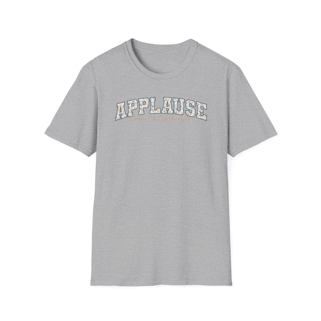 Applause T-Shirt — "Curtain Up, Light the Lights" Floral Tee for Actors & Music Students