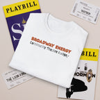Broadway Energy Community Budget Funny T-Shirt