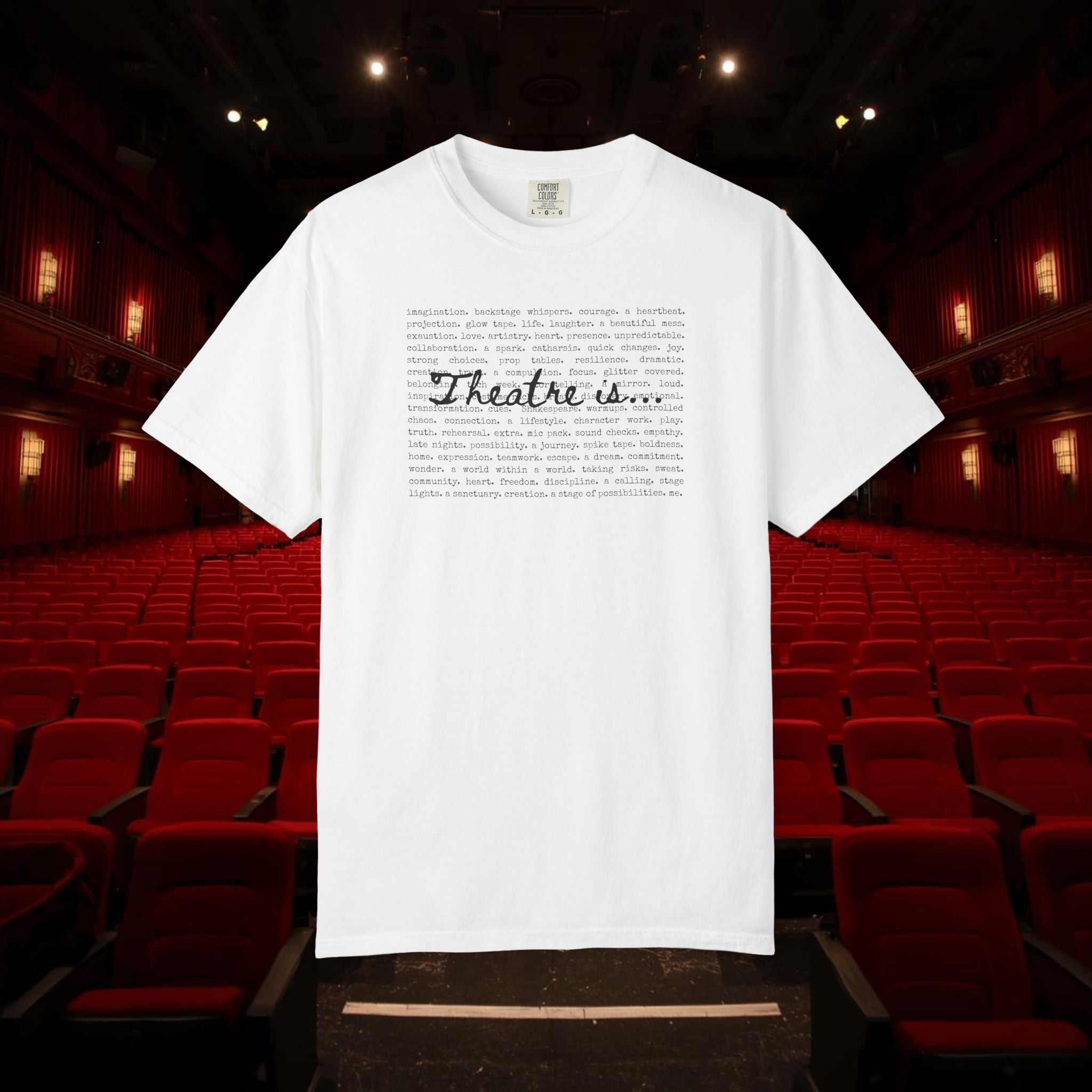 Theatre Is... list of theatre elements T-Shirt | Performing Arts Tee