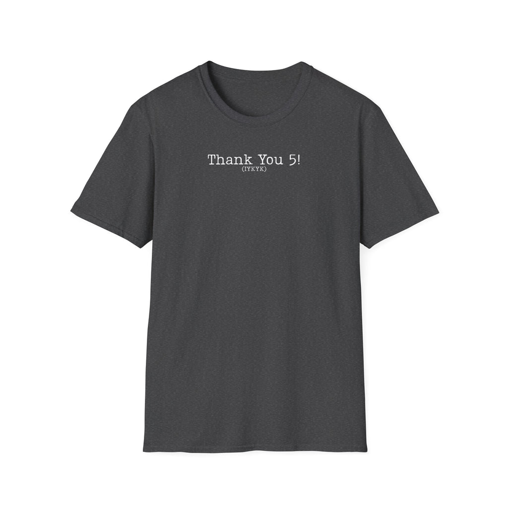 Theatre Directors 5-Minute Joke T-Shirt  IYKYK