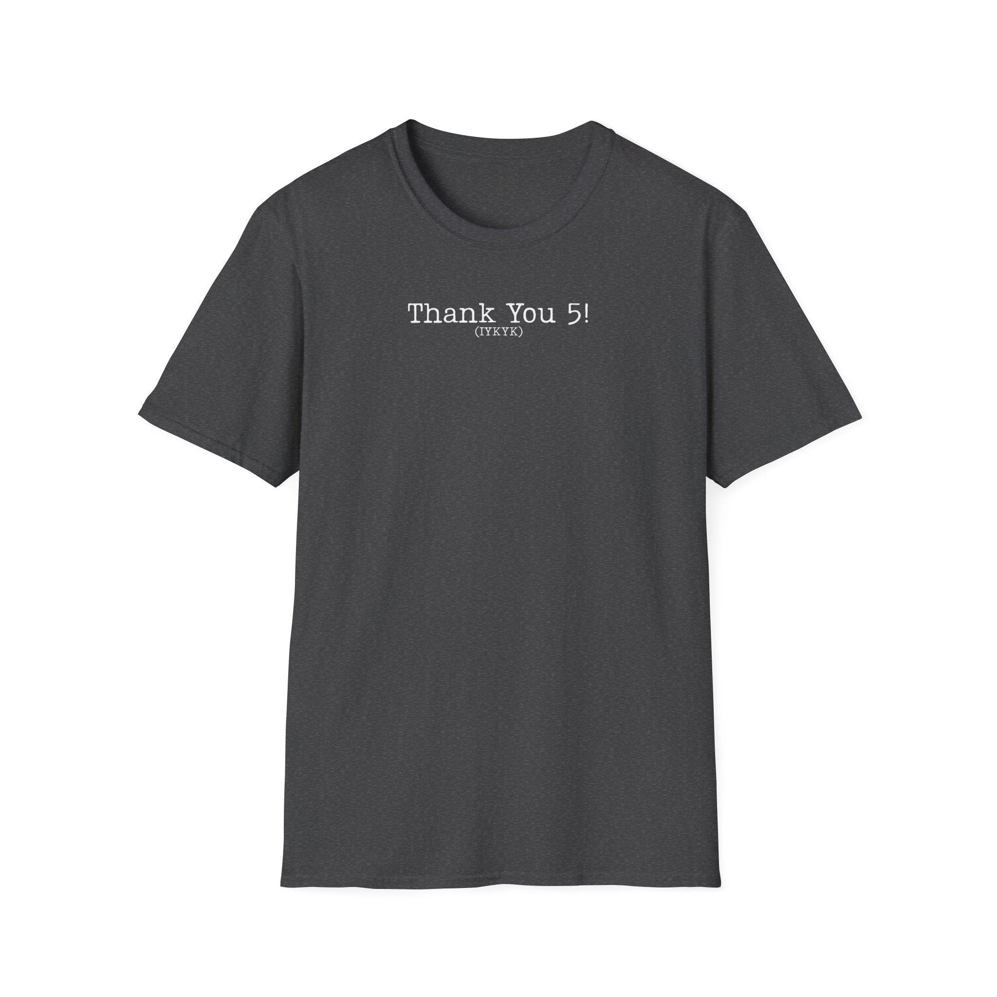 Theatre Directors 5-Minute Joke T-Shirt  IYKYK