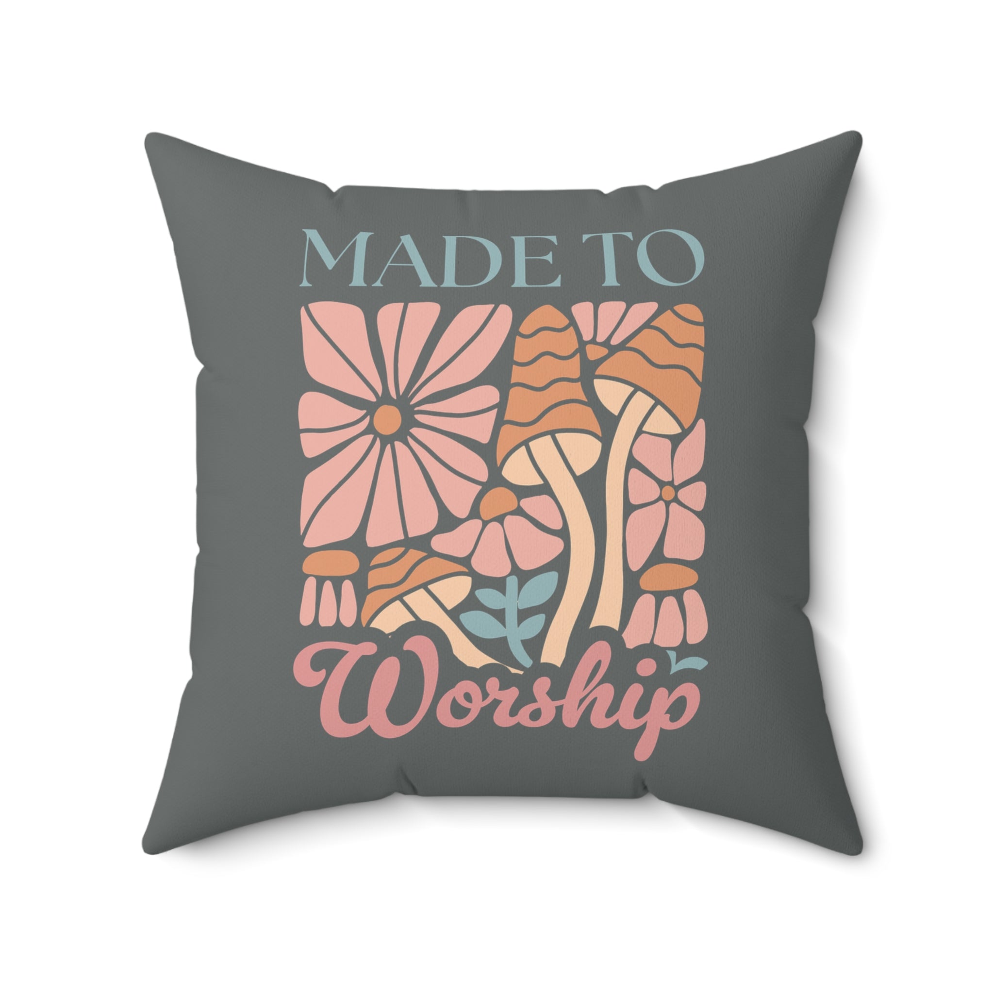 Made to Worship Throw Pillow for Home, Christian decor, floral mushroom design, cozy sofa accent