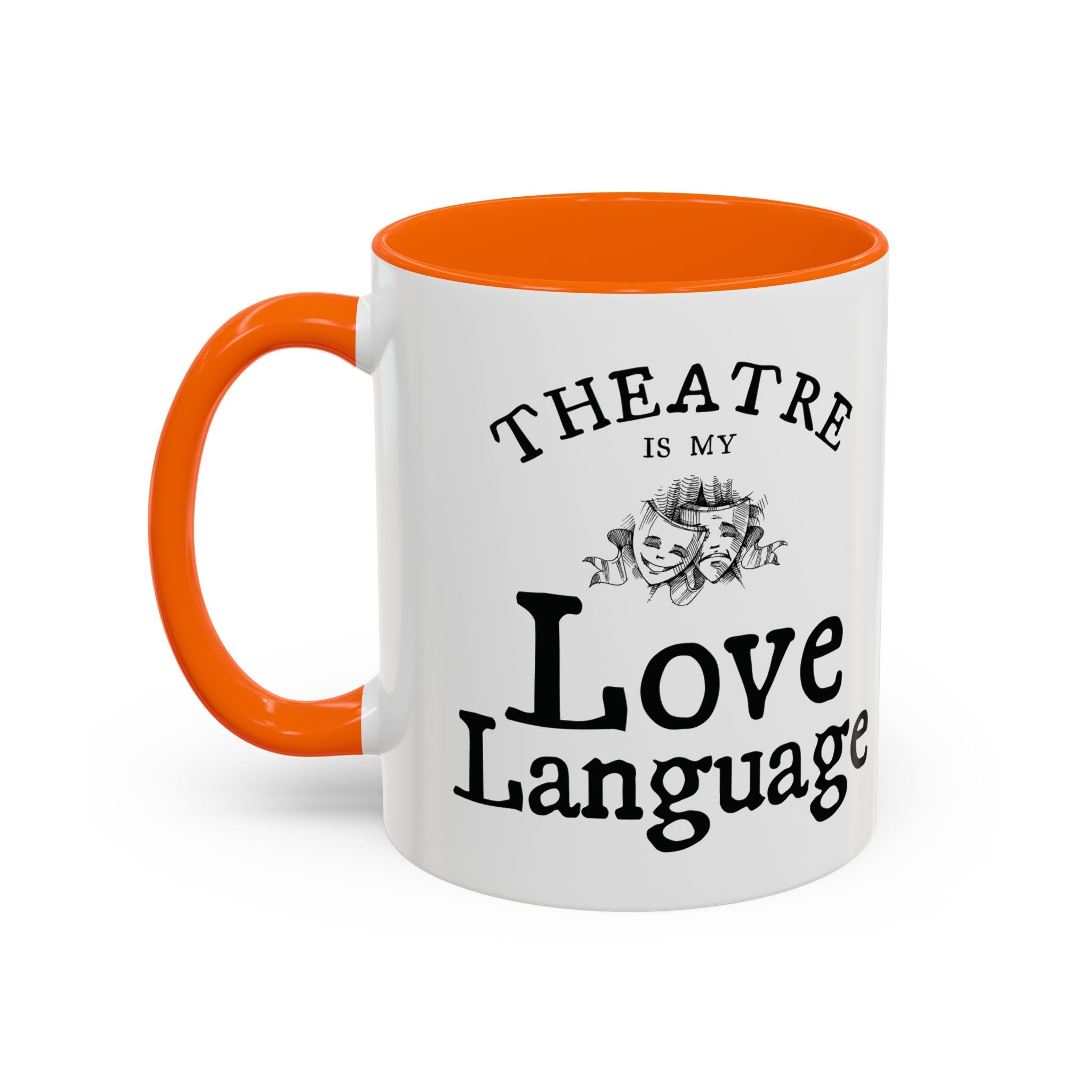 Theatre Is My Love Language Accent Coffee Mug — 11/15oz