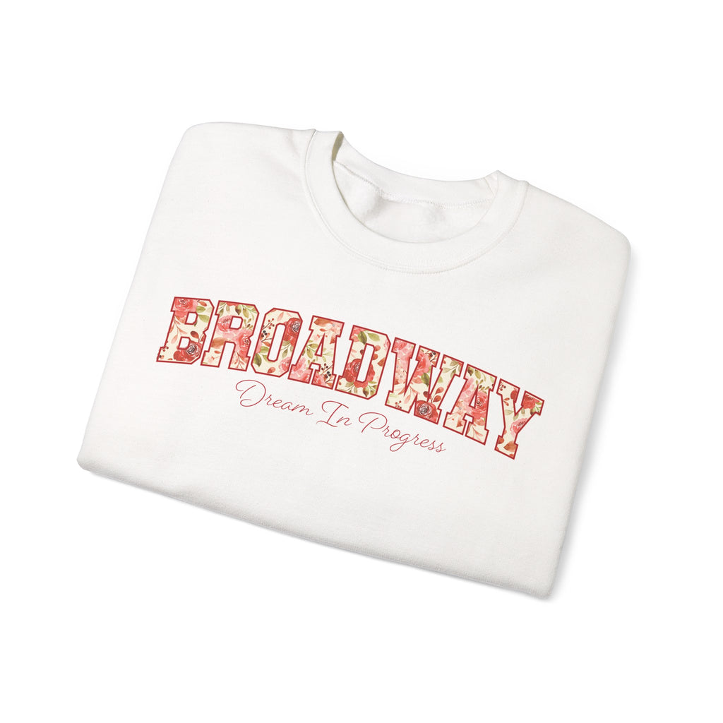 Broadway: Dream in Progress Floral Crewneck Sweatshirt