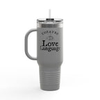 Theatre Is My Love Language 40oz Insulated Travel Mug