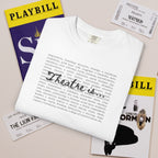 Theatre Is... list of theatre elements T-Shirt | Performing Arts Tee