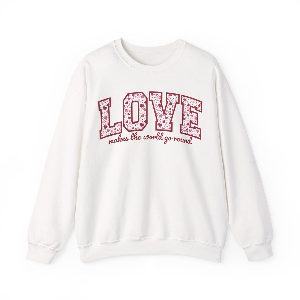 Valentine's Day Sweatshirt - LOVE: makes the world go round