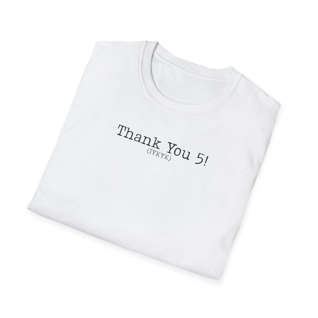 Theatre Directors 5-Minute Joke T-Shirt  IYKYK