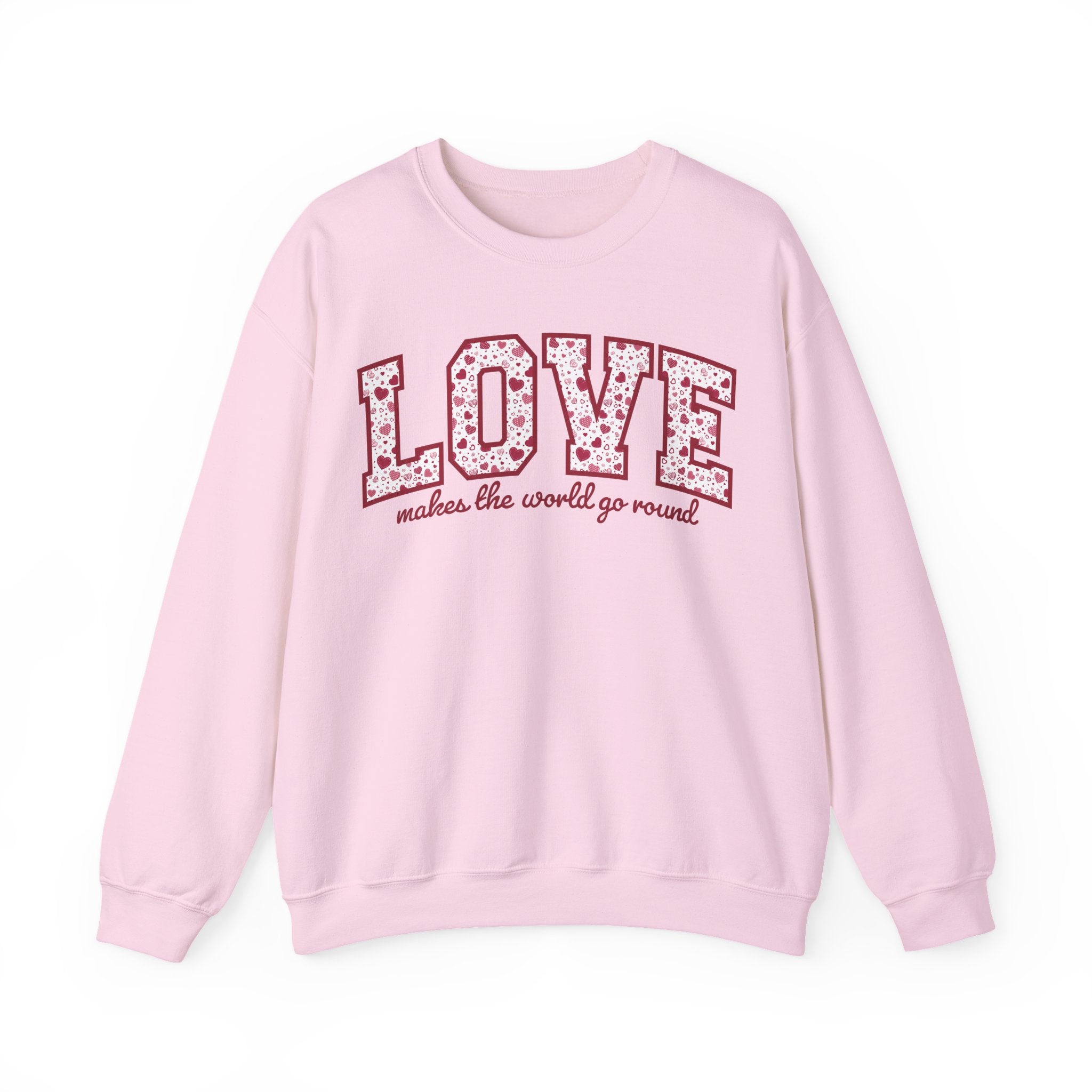 Valentine's Day Sweatshirt - LOVE: makes the world go round
