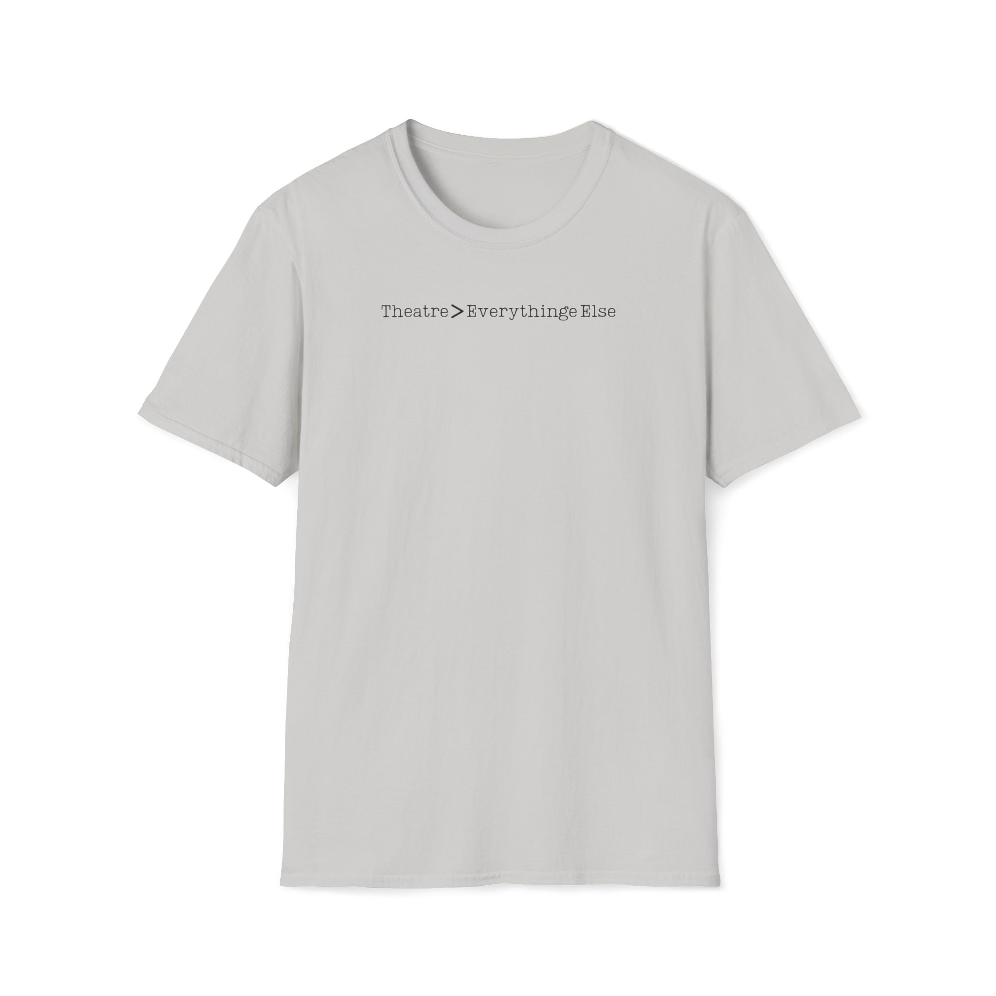 Theatre > Everything Else T-Shirt Theatre Student Actor
