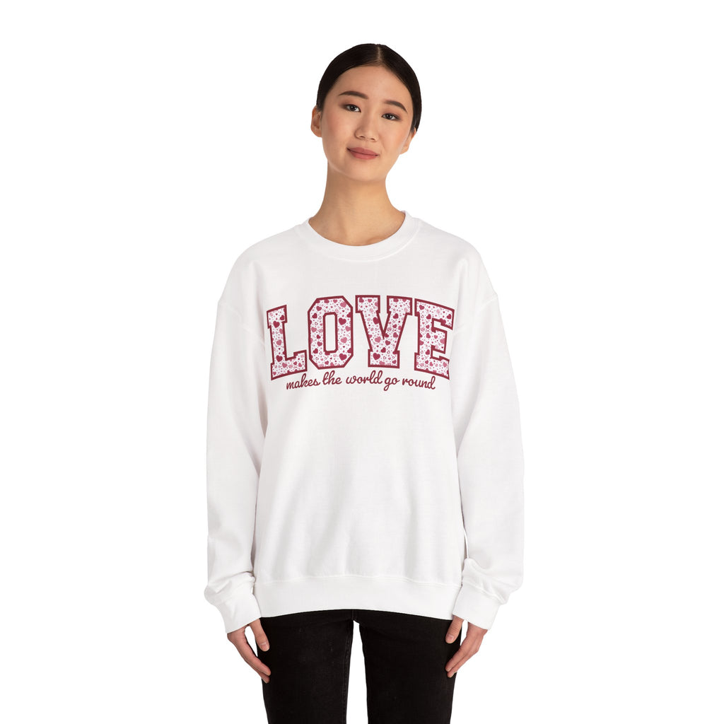 Valentine's Day Sweatshirt - LOVE: makes the world go round
