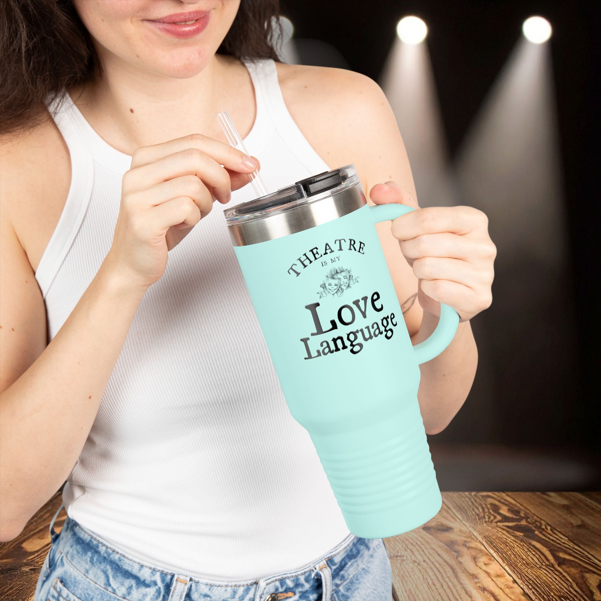 Theatre Is My Love Language 40oz Insulated Travel Mug