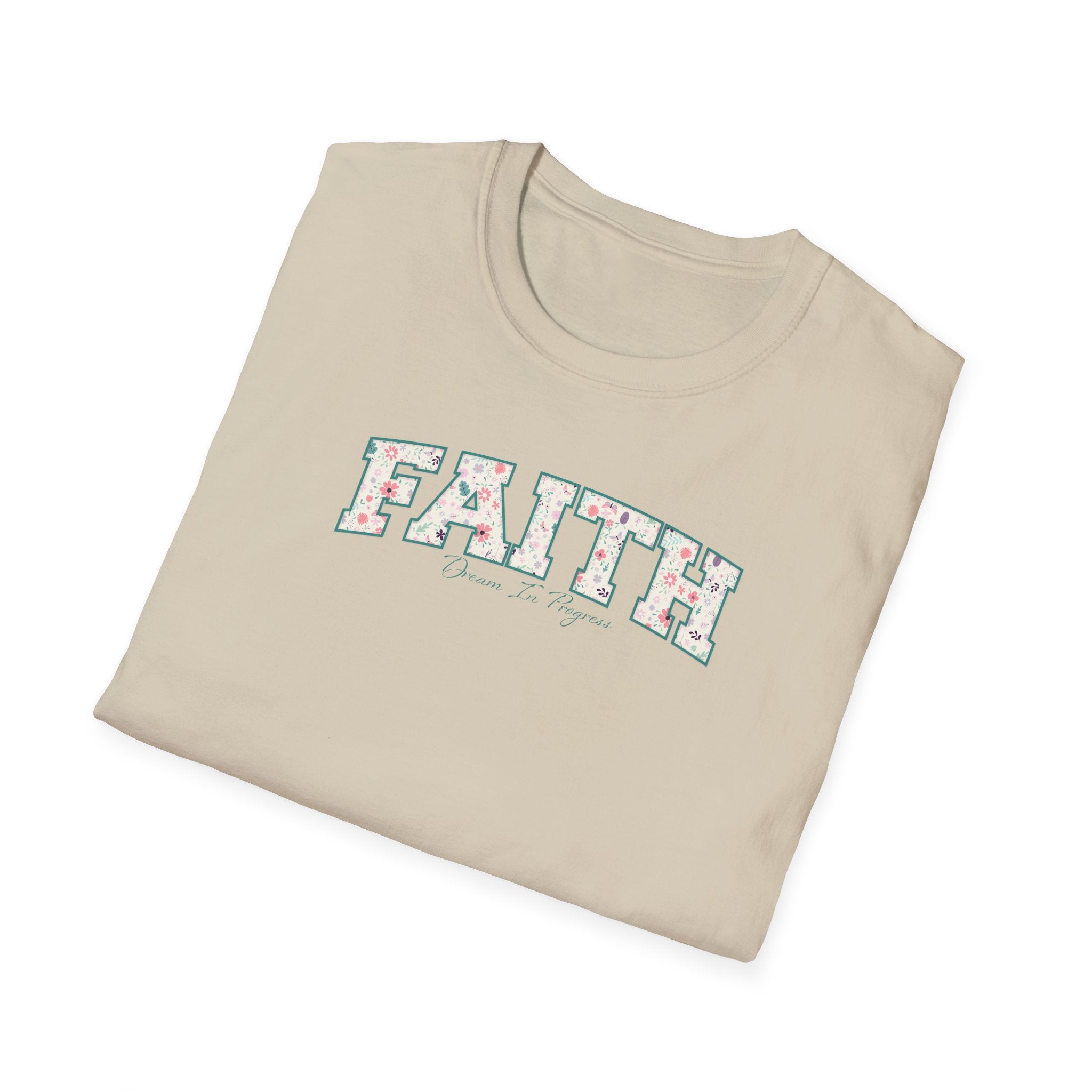 Faith: Dream in Progress Floral T-Shirt