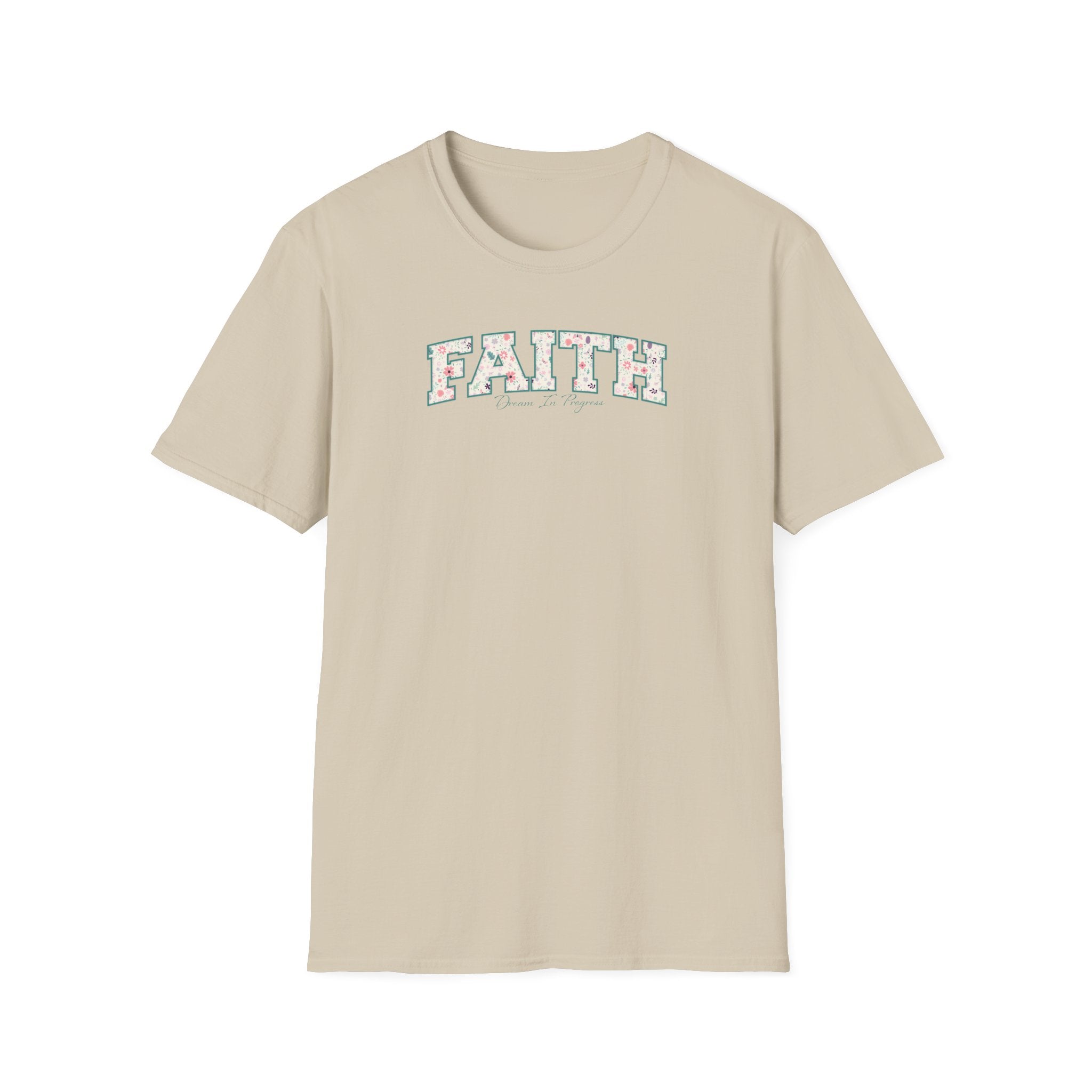 Faith: Dream in Progress Floral T-Shirt